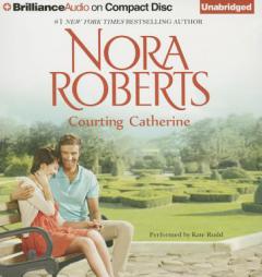 Courting Catherine (The Calhoun Women) by Nora Roberts Paperback Book