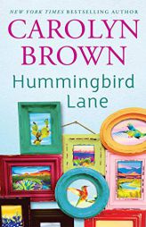 Hummingbird Lane by Carolyn Brown Paperback Book