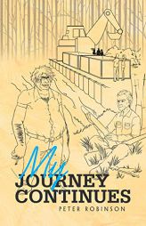 My Journey Continues by Peter Robinson Paperback Book