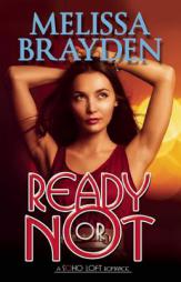 Ready or Not (Soho Loft Romance) by Melissa Brayden Paperback Book