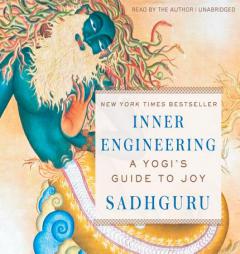 Inner Engineering: A Yogi's Guide to Joy by Sadhguru Jaggi Vasudev Paperback Book