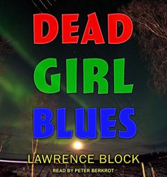 Dead Girl Blues by Lawrence Block Paperback Book