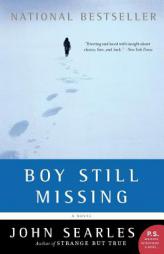 Boy Still Missing by John Searles Paperback Book