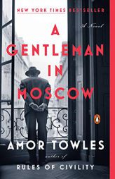 A Gentleman in Moscow by Amor Towles Paperback Book