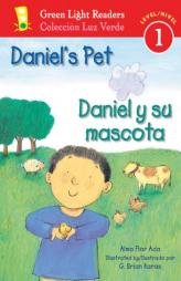 Daniel's Pet/Daniel y su mascota (Green Light Readers Level 1) by Alma Flor Ada Paperback Book