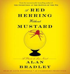 A Red Herring Without Mustard: A Flavia de Luce Mystery (Flavia De Luce Mysteries) by Alan Bradley Paperback Book
