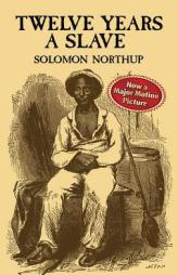 Twelve Years a Slave by Solomon Northup Paperback Book