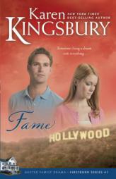 Fame by Karen Kingsbury Paperback Book