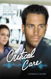 Critical Care (Mercy Hospital) by Candace Calvert Paperback Book
