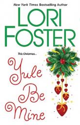 Yule Be Mine by Lori Foster Paperback Book
