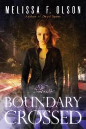 Boundary Crossed by Melissa F. Olson Paperback Book