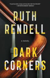 Dark Corners: A Novel by Ruth Rendell Paperback Book