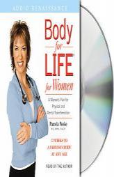 Body for Life for Women: 12 Weeks to a Firm, Fit, Fabulous Body at Any Age by Pamela Peeke Paperback Book