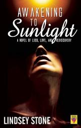 Awakening to Sunlight by Lindsey Stone Paperback Book