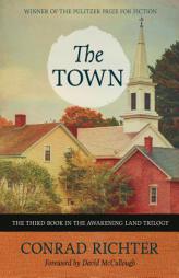 The Town (Rediscovered Classics) by Conrad Richter Paperback Book