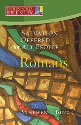 Threshold Bible Study: Salvation for All: Romans by Stephen J. Binz Paperback Book