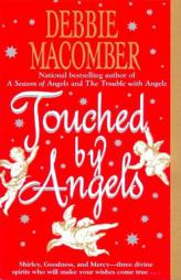 Touched by Angels by Debbie Macomber Paperback Book
