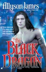 The Black Dragon (Dragon Series, Book 2) by Allyson James Paperback Book