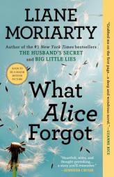 What Alice Forgot by Liane Moriarty Paperback Book