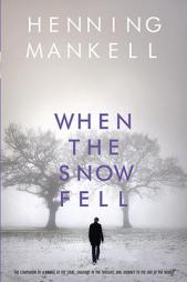 When the Snow Fell by Henning Mankell Paperback Book