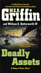 Deadly Assets (Badge Of Honor) by W. E. B. Griffin Paperback Book