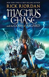 Magnus Chase and the Gods of Asgard, Book 3 the Ship of the Dead by Rick Riordan Paperback Book