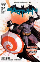 Batman Vol. 9: The Tyrant Wing by Tom King Paperback Book