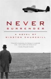 Never Surrender of Winston Churchill by Michael Dobbs Paperback Book