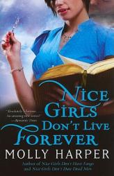 Nice Girls Don't Live Forever (Jane Jameson, Book 3) by Molly Harper Paperback Book