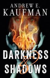 Darkness & Shadows by Andrew E. Kaufman Paperback Book
