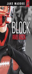 Block and Rock (Jake Maddox JV) by Jake Maddox Paperback Book
