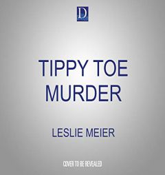 Tippy Toe Murder (Lucy Stone, 2) by Leslie Meier Paperback Book