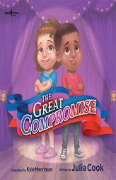 The Great Compromise (The Leader I'll Be!) by Julia Cook Paperback Book