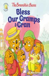 The Berenstain Bears Bless Our Gramps and Gran (Berenstain Bears/Living Lights) by Mike Berenstain Paperback Book