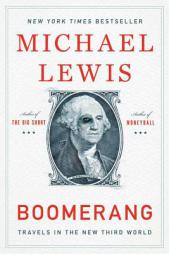 Boomerang: Travels in the New Third World by Michael Lewis Paperback Book