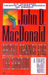 Bright Orange for the Shroud by John D. MacDonald Paperback Book