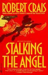 Stalking the Angel by Robert Crais Paperback Book