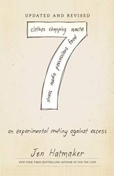 7: An Experimental Mutiny Against Excess (Updated and Revised) by Jen Hatmaker Paperback Book