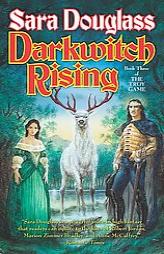 Darkwitch Rising: Book Three of The Troy Game by Sara Douglass Paperback Book