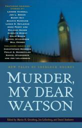 Murder, My Dear Watson: New Tales of Sherlock Holmes by Martin Harry Greenberg Paperback Book