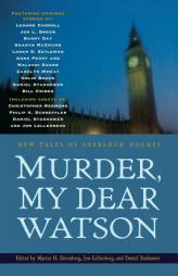 Murder, My Dear Watson: New Tales of Sherlock Holmes by Martin Harry Greenberg Paperback Book