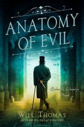 Anatomy of Evil: A Barker & Llewelyn Novel by Will Thomas Paperback Book