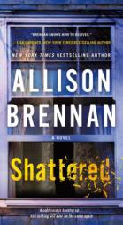 Shattered: A Max Revere Novel (Max Revere Novels) by Allison Brennan Paperback Book