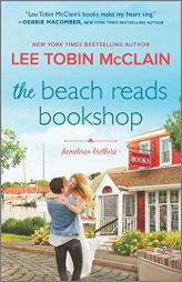 The Beach Reads Bookshop: A Small Town Romance (Hometown Brothers, 3) by Lee Tobin McClain Paperback Book
