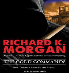 The Cold Commands by Richard K. Morgan Paperback Book