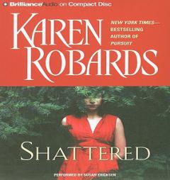 Shattered by Karen Robards Paperback Book