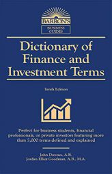 Dictionary of Finance and Investment Terms: More Than 5,000 Terms Defined and Explained by John Downes Paperback Book