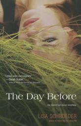 The Day Before by Lisa Schroeder Paperback Book