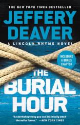 The Burial Hour (A Lincoln Rhyme Novel) by Jeffery Deaver Paperback Book