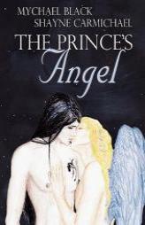 The Prince's Angel by Mychael Black Paperback Book